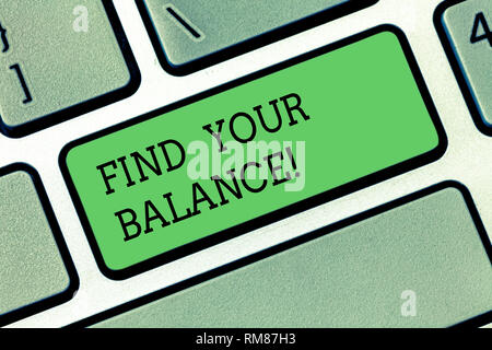 Word writing text Find Your Balance. Business concept for living with peace and harmony every day work vs family Keyboard key Intention to create comp Stock Photo