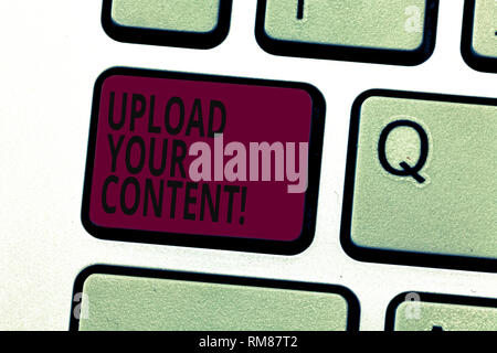 Handwriting text writing Upload Your Content. Concept meaning transmission file from one computer system to internet Keyboard key Intention to create  Stock Photo