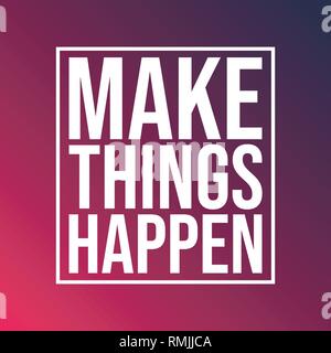make things happen. successful quote with modern background vector illustration Stock Vector