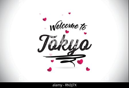 Tokyo Welcome To Word Text with Handwritten Font and Pink Heart Shape Design Vector Illustration. Stock Vector