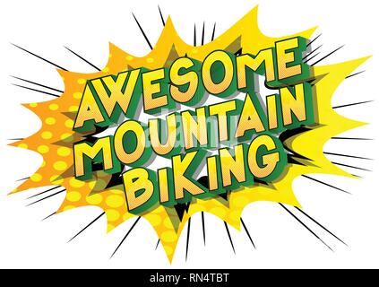 Awesome Mountain Biking - Vector illustrated comic book style phrase on abstract background. Stock Vector