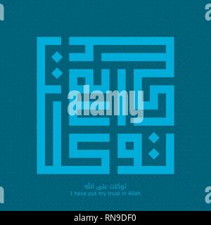 Arabic Calligraphy Of Text Tawakkaltu Ala Allah Translated As I Have Put My Trust In Allah Stock Vector Image Art Alamy