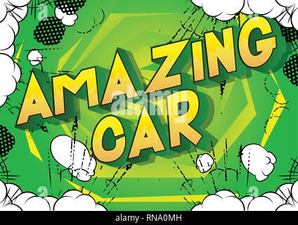 Amazing Car - Vector illustrated comic book style phrase on abstract background. Stock Vector