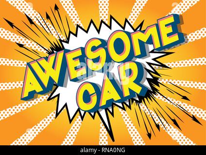 Awesome Car - Vector illustrated comic book style phrase on abstract background. Stock Vector