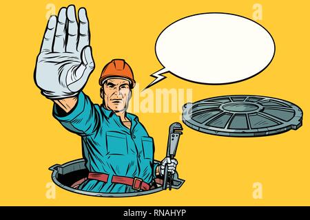 gesture stop. Plumber in the manhole. Pop art retro vector illustration kitsch vintage Stock Vector