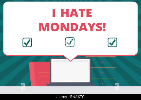 Handwriting text writing I Hate Mondays. Concept meaning Not liking the first day of week Back to routine and job Stock Photo