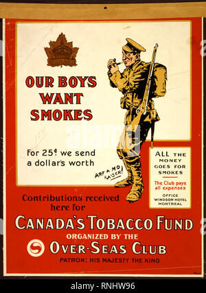 This World War I poster from Canada solicits funds from the public to buy tobacco products for soldiers deployed at the front in Europe. It shows a popular cartoon by the artist Bert Thomas (1883–1966) in which a soldier is lighting his pipe, rifle at hand, and asking the German Kaiser to “Arf a mo” (wait a moment). The text announces: “Our boys want smokes. For 25 cents we send a dollar’s worth. Contributions received here for Canada's Tobacco Fund, organized by the Over-Seas Club.” “His Majesty the King” is listed as the patron of the club, and the text assures that “All the money goes for s Stock Photo
