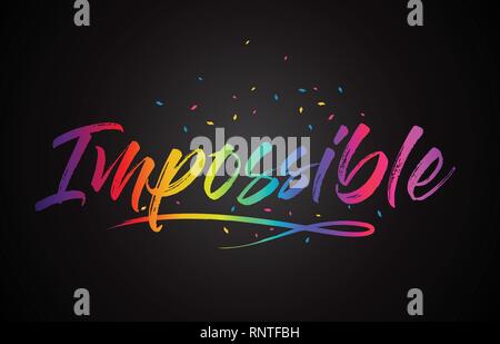 Impossible Word Text with Handwritten Rainbow Vibrant Colors and Confetti Vector Illustration. Stock Vector