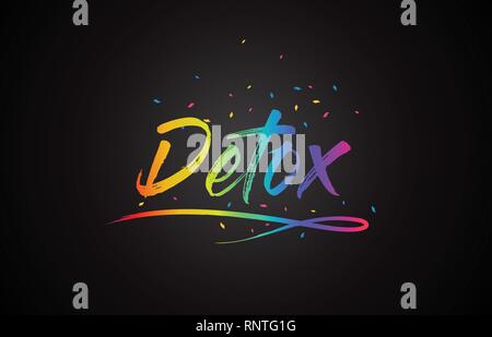 Detox Word Text with Handwritten Rainbow Vibrant Colors and Confetti Vector Illustration. Stock Vector