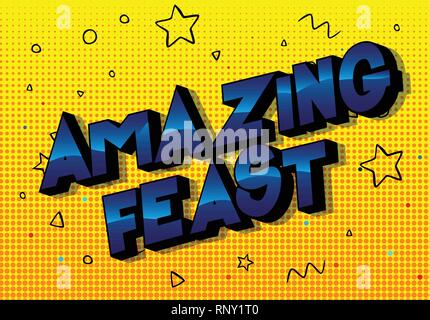 Amazing Feast - Vector illustrated comic book style phrase on abstract background. Stock Vector