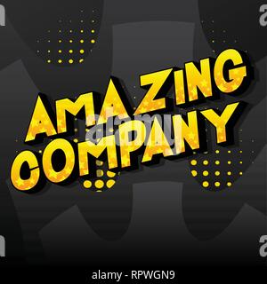 Amazing Company - Vector illustrated comic book style phrase on abstract background. Stock Vector