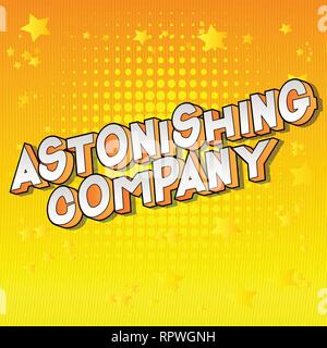 Astonishing Company - Vector illustrated comic book style phrase on abstract background. Stock Vector