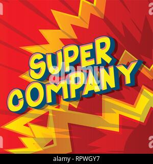 Super Company - Vector illustrated comic book style phrase on abstract background. Stock Vector