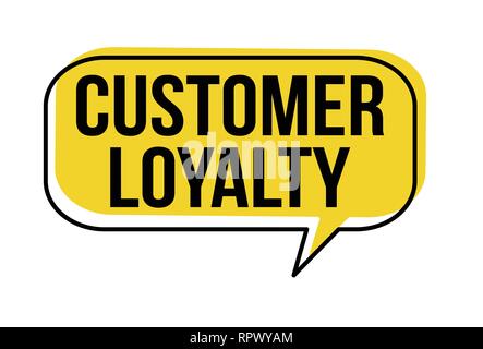 Customer loyalty speech bubble on white background, vector illustration Stock Vector