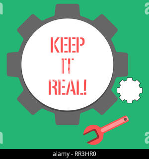 Text sign showing Keep It Real. Conceptual photo Be yourself honest authentic genuine tell the truth always Stock Photo