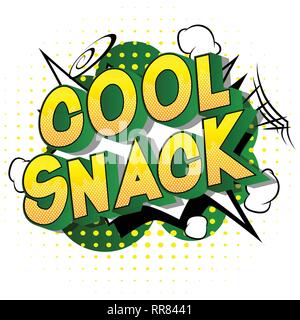 Cool Snack - Vector illustrated comic book style phrase on abstract background. Stock Vector