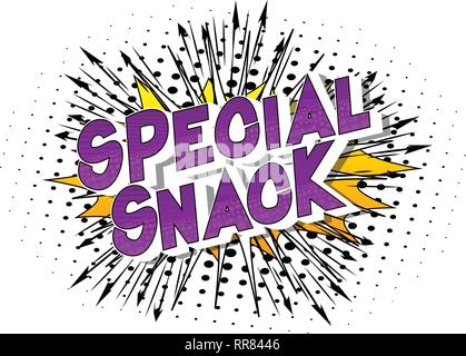 Special Snack - Vector illustrated comic book style phrase on abstract background. Stock Vector
