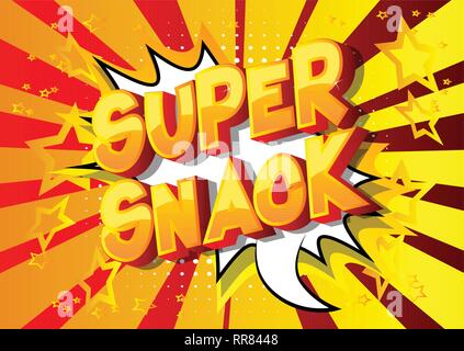 Super Snack - Vector illustrated comic book style phrase on abstract background. Stock Vector