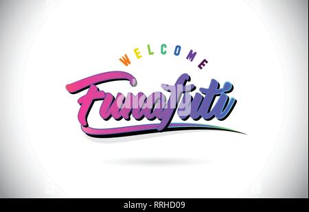 Funafuti Welcome To Word Text with Creative Purple Pink Handwritten Font and Swoosh Shape Design Vector Illustration. Stock Vector