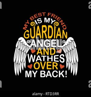 Friendship Quote and saying. Is my guardian angel and watches over my back Stock Vector