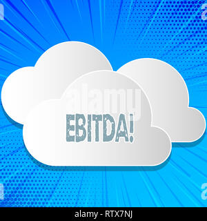 Word writing text Ebitda. Business concept for Earnings before tax is measured to evaluate company perforanalysisce Stock Photo