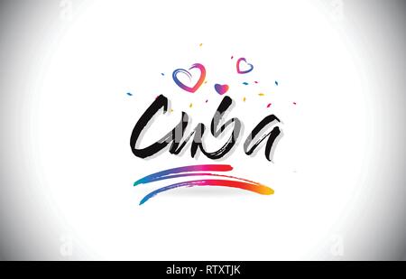 Cuba Welcome To Word Text with Love Hearts and Creative Handwritten Font Design Vector Illustration. Stock Vector