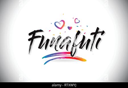 Funafuti Welcome To Word Text with Love Hearts and Creative Handwritten Font Design Vector Illustration. Stock Vector