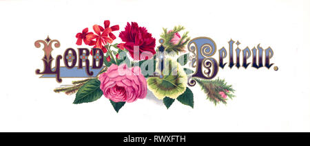 Print shows a floral arrangement of peonies, other flowers, and leaves as a backdrop for the phrase 'Lord, I Believe.' Stock Photo