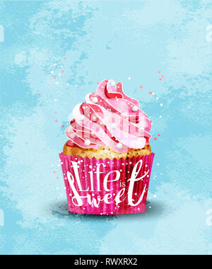 Pink cupcake with inspirational quote life is sweet on blue background. Textured wallpaper. Vector illustration Stock Photo