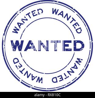 Grunge blue wanted round rubber seal stamp on white background Stock Vector
