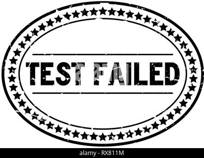 Grunge black test failed word oval rubber seal stamp on white background Stock Vector