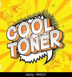Cool Toner - Vector illustrated comic book style phrase on abstract background. Stock Vector