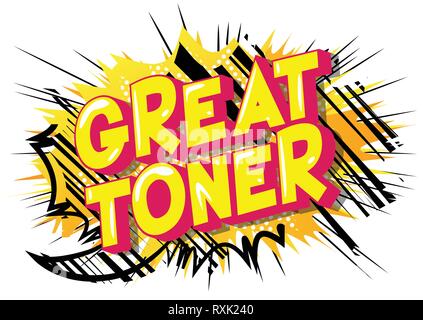 Great Toner - Vector illustrated comic book style phrase on abstract background. Stock Vector
