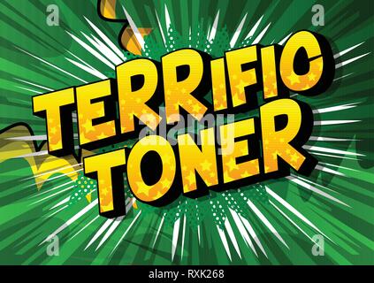 Terrific Toner - Vector illustrated comic book style phrase on abstract background. Stock Vector