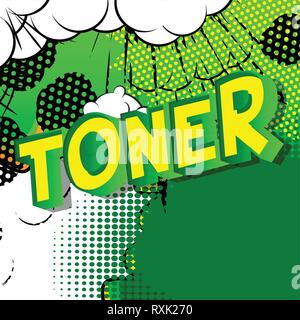 Toner - Vector illustrated comic book style phrase on abstract background. Stock Vector