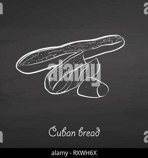 Cuban bread food sketch on chalkboard. Vector drawing of Yeast bread, usually known in United States. Food illustration series. Stock Vector