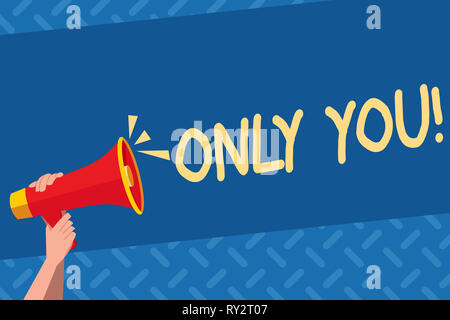 Conceptual hand writing showing Only You. Concept meaning The chosen one No  other wanted or needed Roanalysistic expression Stock Photo - Alamy