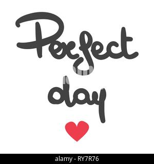 cute Perfect day hand written lettering vector card Stock Vector