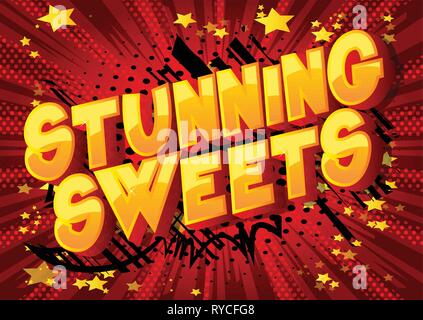 Stunning Sweets - Vector illustrated comic book style phrase on abstract background. Stock Vector