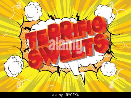 Terrific Sweets - Vector illustrated comic book style phrase on abstract background. Stock Vector
