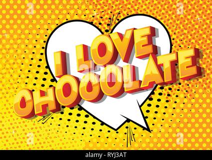 I Love Chocolate - Vector illustrated comic book style phrase on abstract background. Stock Vector