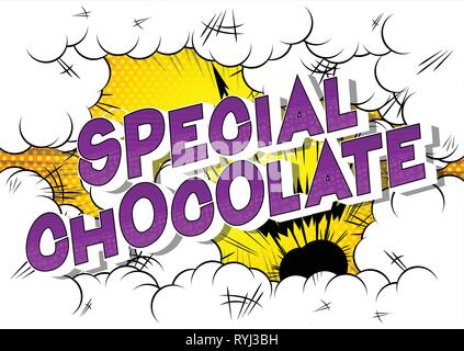 Special Chocolate - Vector illustrated comic book style phrase on abstract background. Stock Vector