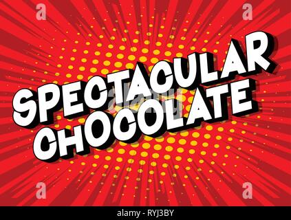 Spectacular Chocolate - Vector illustrated comic book style phrase on abstract background. Stock Vector