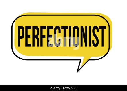 Perfectionist speech bubble on white background, vector illustration Stock Vector
