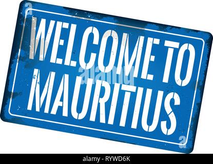 welcome to mauritius rusty old retro sign plaque Stock Vector