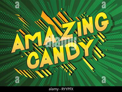 Amazing Candy - Vector illustrated comic book style phrase on abstract background. Stock Vector