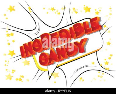 Incredible Candy - Vector illustrated comic book style phrase on abstract background. Stock Vector