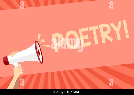 Conceptual hand writing showing Poetry. Concept meaning Literary work Expression of feelings ideas with rhythm Poems writing Human Hand Holding Megaph Stock Photo