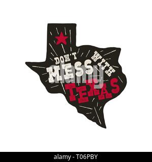 Texas state badge - Don't mess with Texas quote inside. Vintage hand drawn typography illustration. Silhouette retro style monochrome design. Nice for Stock Vector