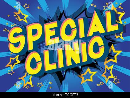 Special Clinic - Vector illustrated comic book style phrase on abstract background. Stock Vector